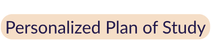 Personalized Plan of Study